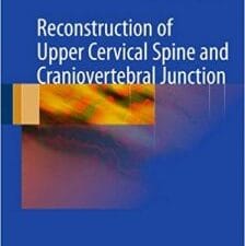 reconstruction of upper cervical spine and craniovertebral junction