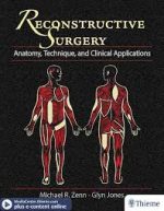 reconstructive surgery: anatomy, technique, and clinical applications & the art of aesthetic surgery