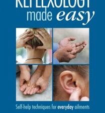 reflexology made easy: self help techniques for everyday ailments