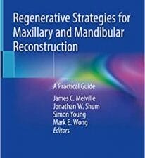 regenerative strategies for maxillary and mandibular reconstruction: a practical guide