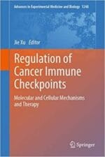 regulation of cancer immune checkpoints: molecular and cellular mechanisms and therapy (advances in experimental medicine