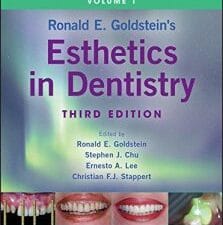 Ronald E. Goldstein’s Esthetics in Dentistry, 3rd edition