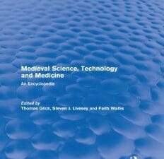 routledge revivals: medieval science, technology and medicine: an encyclopedia (volume 16)