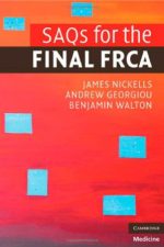 saqs for the final frca (cambridge clinical guides)