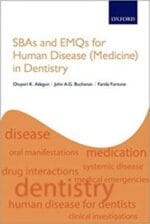 SBAs and EMQs for Human Disease (Medicine) in Dentistry 1st Edition