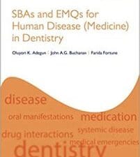 SBAs and EMQs for Human Disease (Medicine) in Dentistry 1st Edition