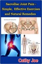 sacroiliac joint pain – simple, effective exercises and natural remedies