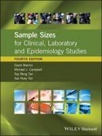 Sample Sizes for Clinical, Laboratory and Epidemiology Studies, 4th edition