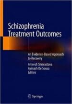 schizophrenia treatment outcomes: an evidence based approach to recovery