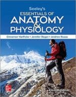 Seeley’s Essentials of Anatomy and Physiology 11th Edition