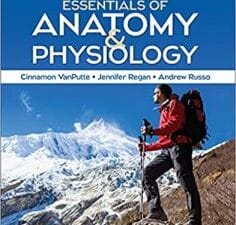 Seeley’s Essentials of Anatomy and Physiology 11th Edition
