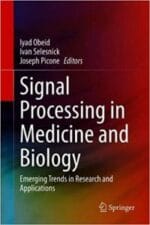 Signal Processing in Medicine and Biology: Emerging Trends in Research and Applications