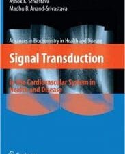 Signal Transduction in the Cardiovascular System in Health and Disease