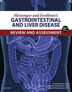 sleisenger and fordtran’s gastrointestinal and liver disease review and assessment e book (sleisenger and fordtrans gastrointestinal and liver) 10th edition