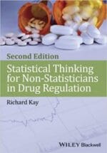 statistical thinking for non statisticians in drug regulation edition 2