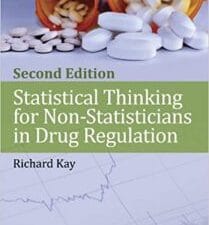 statistical thinking for non statisticians in drug regulation edition 2
