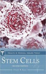 stem cells, 2nd edition (health and medical issues today) 2nd edition