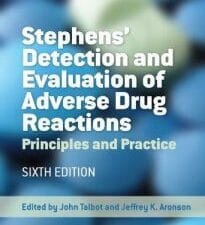 stephens’ detection and evaluation of adverse drug reactions: principles and practice, sixth edition