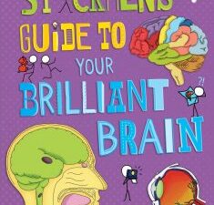 stickmen’s guide to your brilliant brain