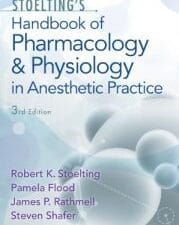 Stoelting’s Handbook of Pharmacology and Physiology in Anesthetic Practice, Third edition