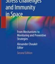 stress challenges and immunity in space: from mechanisms to monitoring and preventive strategies