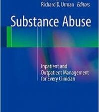 substance abuse: inpatient and outpatient management for every clinician