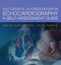 Successful Accreditation in Echocardiography: A Self-Assessment Guide