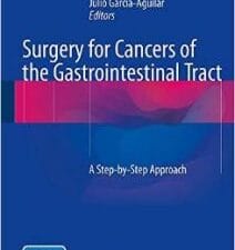 surgery for cancers of the gastrointestinal tract: a step by step approach