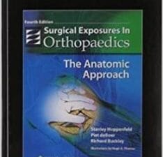 Surgical Exposures in Orthopaedics: The Anatomic Approach