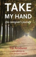 take my hand: the caregiver’s journey