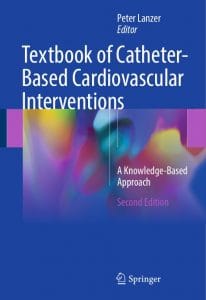 Textbook of Catheter-Based Cardiovascular Interventions: A Knowledge-Based Approach, Second Edition