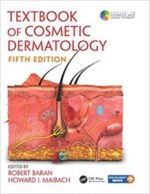 Textbook of Cosmetic Dermatology (Series in Cosmetic and Laser Therapy) 5th Edition