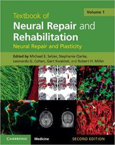 textbook of neural repair and rehabilitation: volume 1, neural repair and plasticity 2nd edition