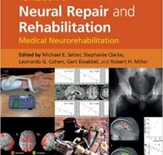 textbook of neural repair and rehabilitation: volume 2, medical neurorehabilitation 2nd edition