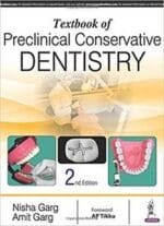 Textbook of Preclinical Conservative Dentistry (2nd Edition)