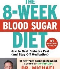 The 8-Week Blood Sugar Diet: How to Beat Diabetes Fast (and Stay Off Medication)