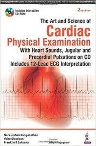The Art and Science of Cardiac Physical Examination: With Heart Sounds, Jugular and Precordial Pulsations