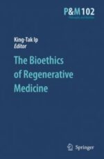 the bioethics of regenerative medicine