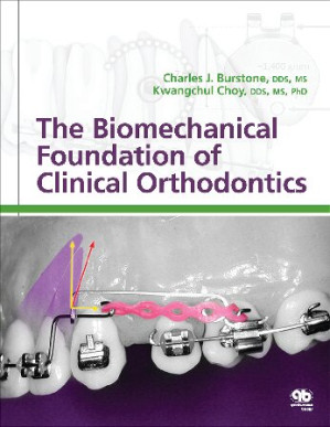 the biomechanical foundation of clinical orthodontics