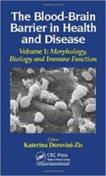 the blood brain barrier in health and disease, volume one: morphology, biology and immune function