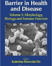 the blood brain barrier in health and disease, volume one: morphology, biology and immune function