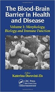the blood brain barrier in health and disease, volume one: morphology, biology and immune function
