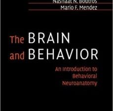 The Brain and Behavior: An Introduction to Behavioral Neuroanatomy
