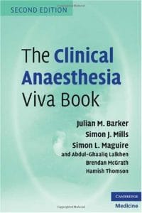 The Clinical Anaesthesia Viva Book, Second Edition
