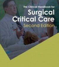 The Clinical Handbook for Surgical Critical Care, Second Edition