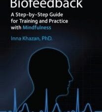 the clinical handbook of biofeedback: a step by step guide for training and practice with mindfulness
