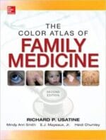 The Color Atlas of Family Medicine 2nd Edition