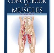 The Concise Book of Muscles, Second Edition
