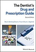The Dentist’s Drug and Prescription Guide Edition 2