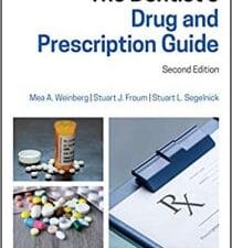 The Dentist’s Drug and Prescription Guide Edition 2